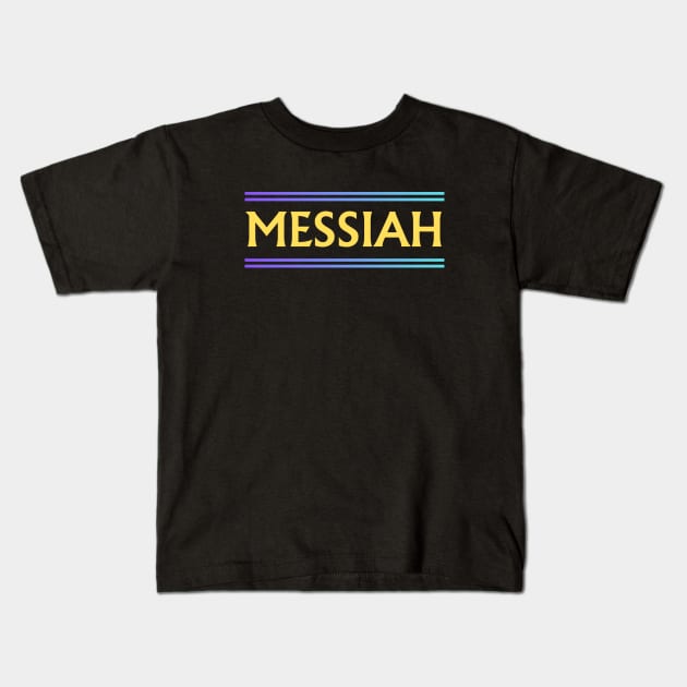 Messiah | Jesus Christ Kids T-Shirt by All Things Gospel